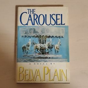 The Carousel by Belva Plain